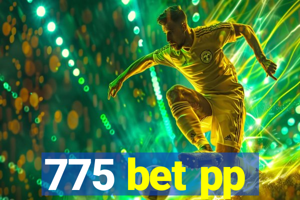 775 bet pp